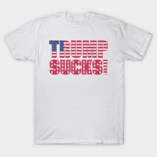 TRUMPS SUCKS T-Shirt